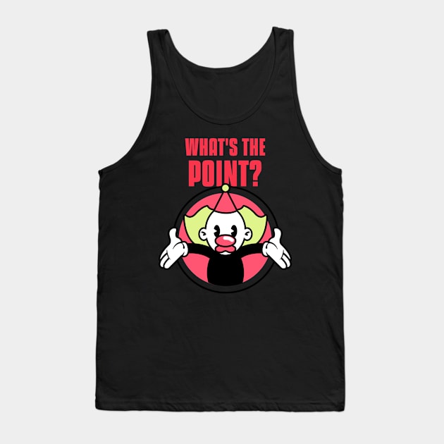 What's The Point? Tank Top by artpirate